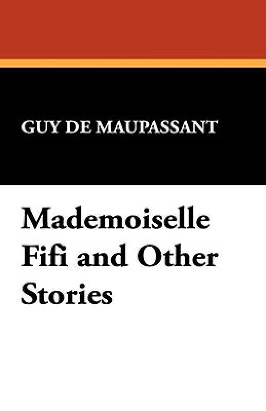 【预售】Mademoiselle Fifi and Other Stories