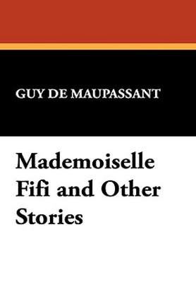 【预售】Mademoiselle Fifi and Other Stories