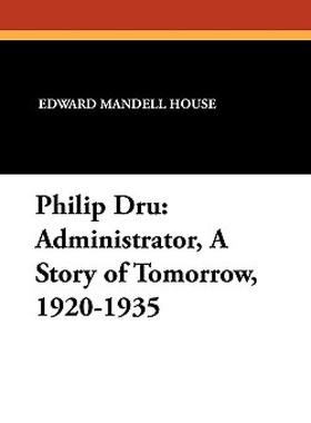 【预售】Philip Dru: Administrator, a Story of Tomorrow