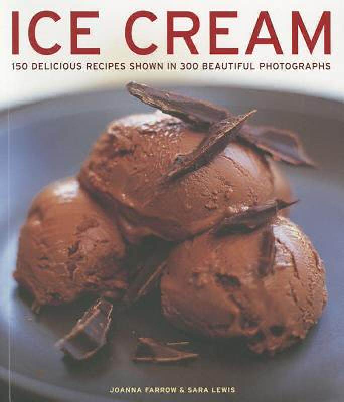【预售】Ice Cream: 150 Delicious Recipes Shown in 300