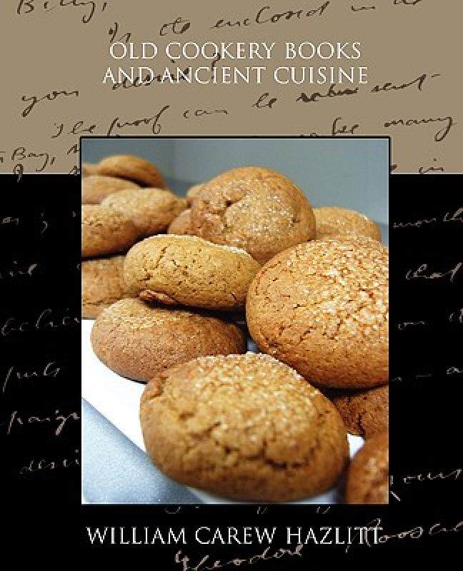 【预售】Old Cookery Books and Ancient Cuisine