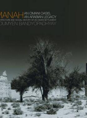 【预售】Manah: Omani Oasis, Arabian Legacy Architecture and