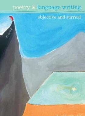 【预售】Poetry and Language Writing: Objective and Surreal