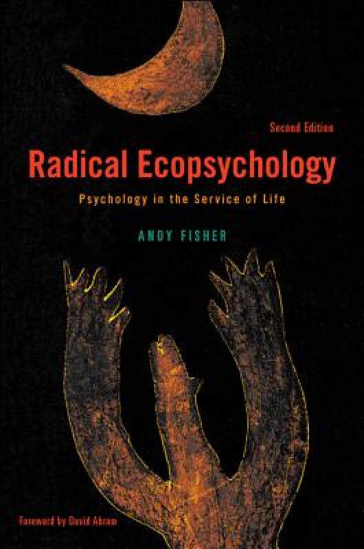 【预售】Radical Ecopsychology, Second Edition: Psychology in