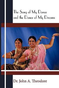 【预售】The Song of My Dance and the Dance of My Dreams
