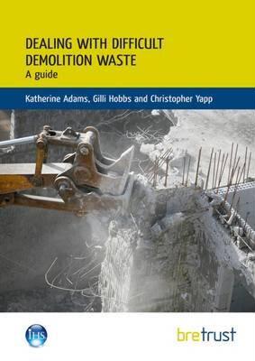 【预售】Dealing with Difficult Demolition Wastes: A Guide