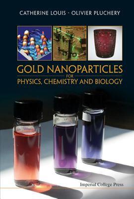 【预售】Gold Nanoparticles for Physics, Chemistry and