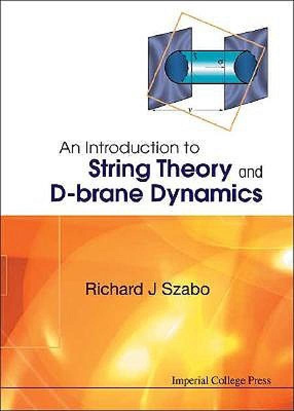 【预售】An Introduction to String Theory and D-Brane