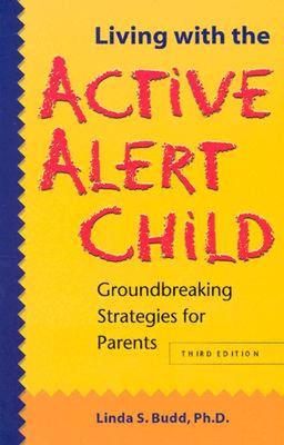 【预售】Living with the Active Alert Child: Groundbreaking