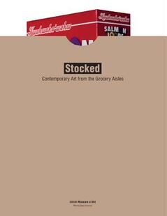 【预售】Stocked: Contemporary Art from the Grocery Aisles