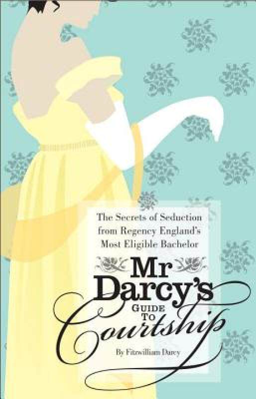 【预售】MR Darcy's Guide to Courtship: The Secrets of