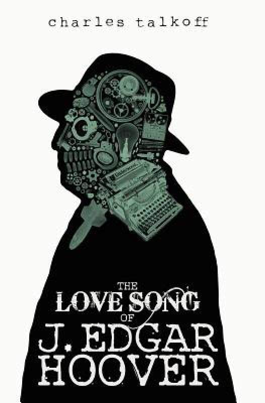 【预售】The Love Song of J. Edgar Hoover