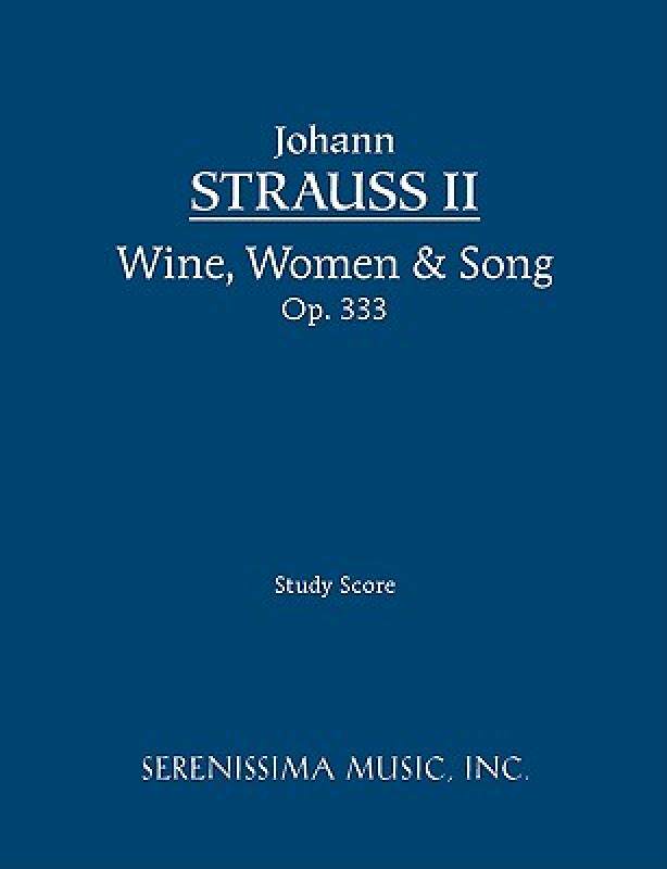 【预售】Wine, Women & Song, Op. 333 - Study Score