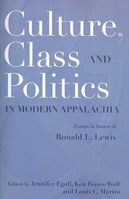 【预售】Culture, Class, and Politics in Modern Appalachia: