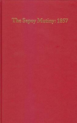 【预售】The Sepoy Mutiny: 1857: An Annotated Checklist of