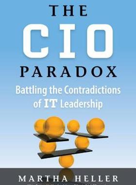 【预售】The CIO Paradox: Battling the Contradictions of IT