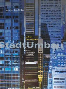 【预售】Stadtumbau / Urbanconversion: Recent International