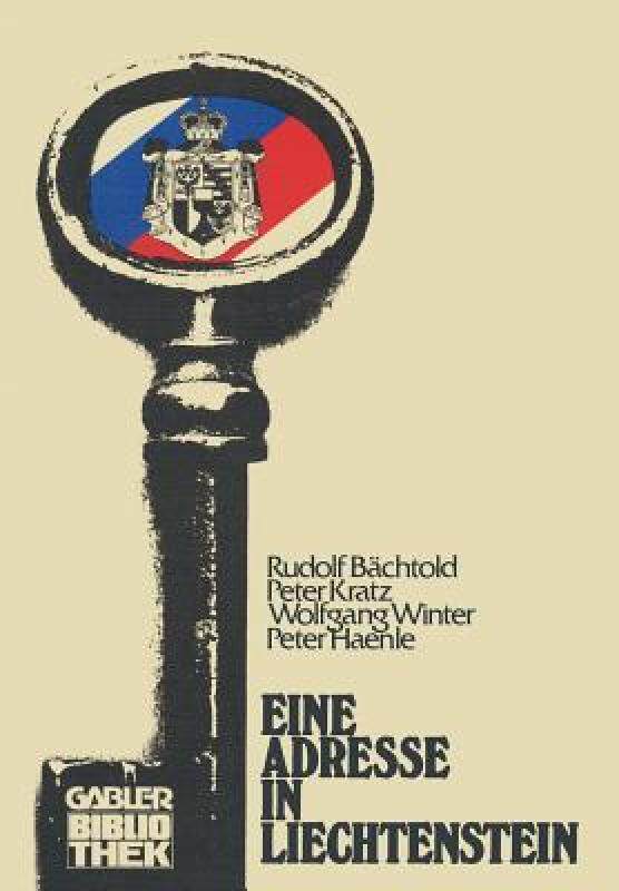 【预售】Eine Adresse in Liechtenstein: Finanzdrehscheibe Und