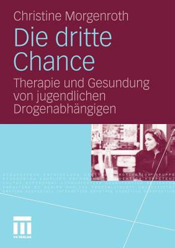 【预售】Die Dritte Chance: Therapie Und Gesundung Von