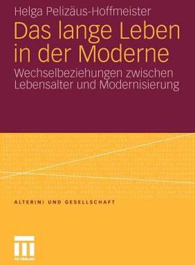【预售】Das Lange Leben in Der Moderne: Wechselbeziehungen