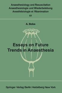 【预售】Essays on Future Trends in Anaesthesia