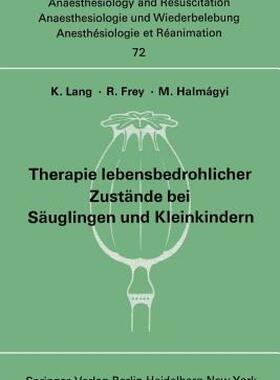 【预售】Therapie Lebensbedrohlicher Zustande Bei Sauglingen
