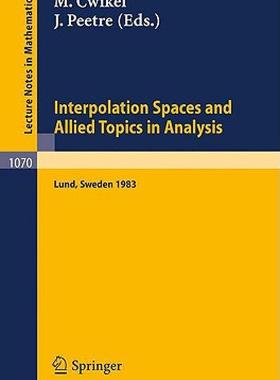 【预售】Interpolation Spaces and Allied Topics in Analysis: