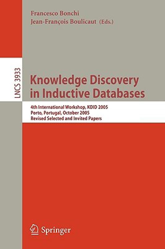 【预售】Knowledge Discovery in Inductive Databases: 4th 书籍/杂志/报纸 原版其它 原图主图