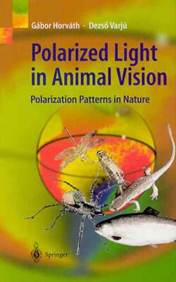 【预售】Polarized Light in Animal Vision: Polarization