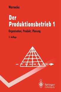 【预售】Der Produktionsbetrieb: Organisation, Produkt