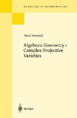 现货Algebraic Geometry I: Complex Projective Varieties