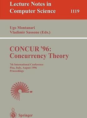 【预售】Concur '96: Concurrency Theory: 7th International