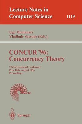 【预售】Concur '96: Concurrency Theory: 7th International