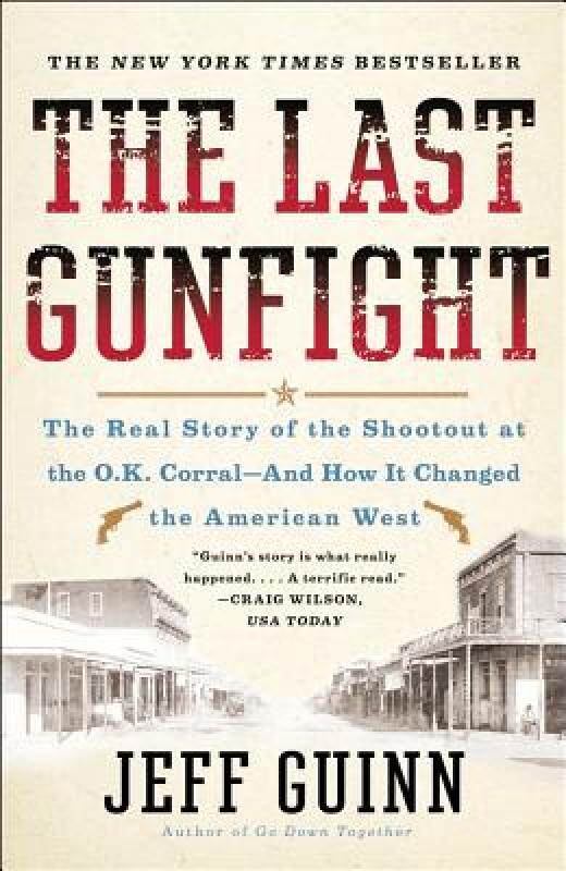 【预售】The Last Gunfight: The Real Story of the Shootout at