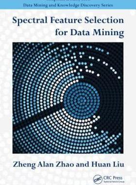 【预售】Spectral Feature Selection for Data Mining