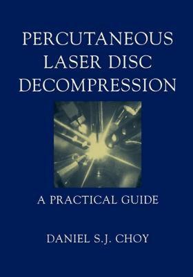 【预售】Percutaneous Laser Disc Decompression: A Practical