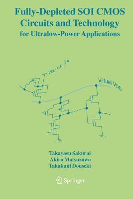 【预售】Fully-Depleted Soi CMOS Circuits and Technology for