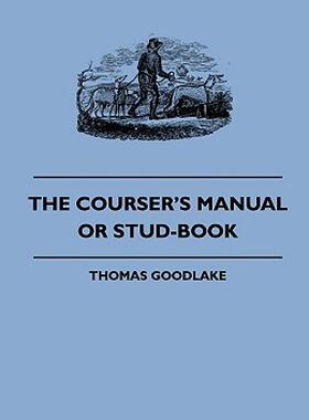 【预售】The Courser's Manual or Stud-Book