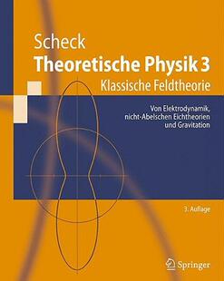 【预售】Theoretische Physik 3: Klassische Feldtheorie. Von