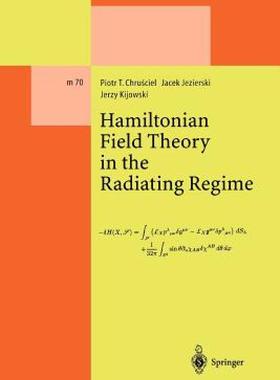 【预售】Hamiltonian Field Theory in the Radiating Regime