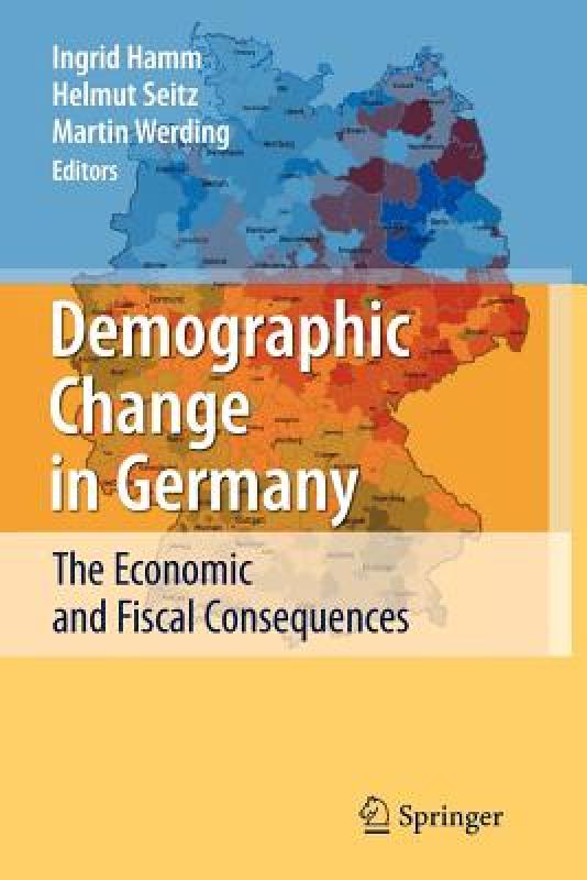 【预售】Demographic Change in Germany: The Economic and