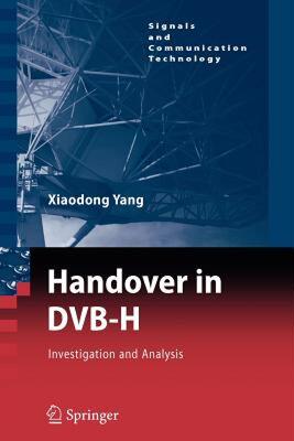 【预售】Handover in Dvb-H: Investigations and Analysis