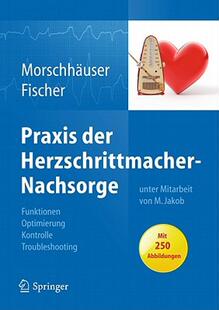 【预售】Praxis Der Herzschrittmacher-Nachsorge: Grundlagen