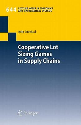 【预售】Cooperative Lot Sizing Games in Supply Chains
