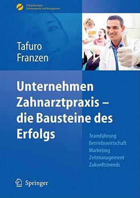【预售】Unternehmen Zahnarztpraxis - Die Bausteine Des