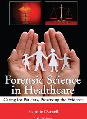 【预售】Forensic Science in Healthcare: Caring for Patients