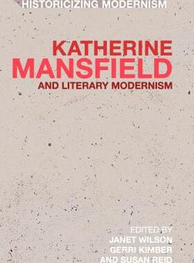 【预售】Katherine Mansfield and Literary Modernism:
