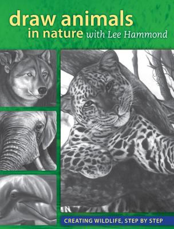 【预售】Draw Animals in Nature with Lee Hammond: Creating 书籍/杂志/报纸 原版其它 原图主图