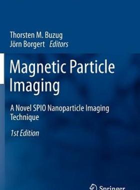 【预售】Magnetic Particle Imaging: A Novel SPIO Nanoparticle