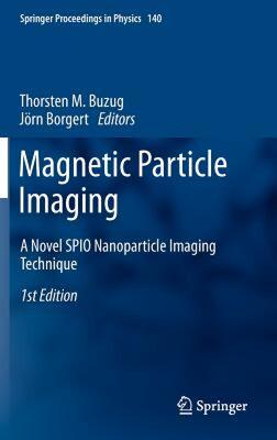 【预售】Magnetic Particle Imaging: A Novel SPIO Nanoparticle